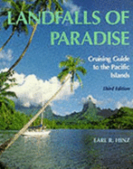 Landfalls of Paradise: Cruising Guide to the Pacific Islands - Hinz, Earl R