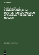 Landjudentum im deutschen S?dwesten w?hrend der Fr?hen Neuzeit