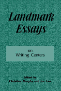 Landmark Essays on Writing Centers: Volume 9