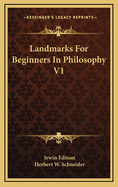 Landmarks For Beginners In Philosophy V1