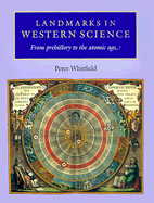 Landmarks in Western Science: From Prehistory to the Atomic Age