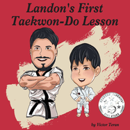 Landon's First Taekwon-Do Lesson: Volume 1