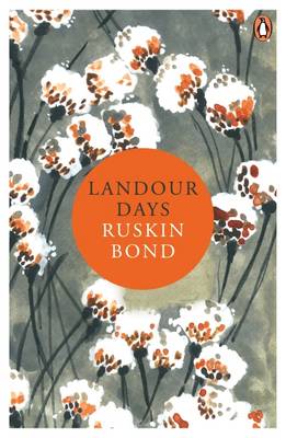 Landour Days - Bond, Ruskin