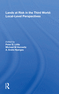 Lands at Risk in the Third World: Local-Level Perspectives