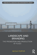 Landscape and Branding: The promotion and production of place