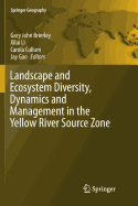 Landscape and Ecosystem Diversity, Dynamics and Management in the Yellow River Source Zone