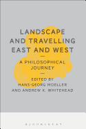 Landscape and Travelling East and West: A Philosophical Journey