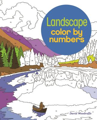 Landscape Color by Numbers - Woodroffe, David, and Sanders, Martin