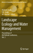 Landscape Ecology and Water Management: Proceedings of Igu Rohtak Conference, Vol. 2
