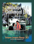 Landscape Of A Challenged Life: An Anthology