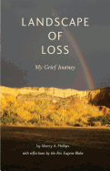 Landscape of Loss: My Grief Journey