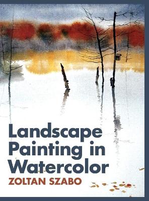 Landscape Painting in Watercolor - Szabo, Zoltan