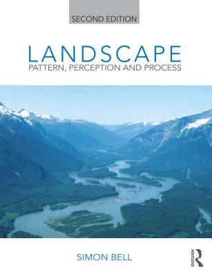 Landscape: Pattern, Perception and Process - Bell, Simon