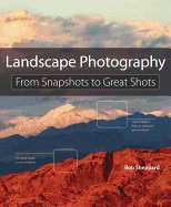 Landscape Photography: From Snapshots to Great Shots (DVD)