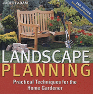 Landscape Planning: Practical Techniques for the Home Gardener