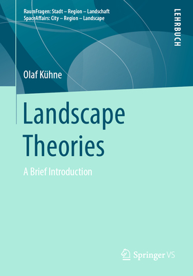 Landscape Theories: A Brief Introduction - Khne, Olaf