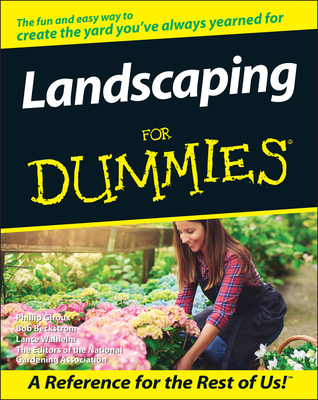 Landscaping for Dummies - Giroux, Phillip, and Beckstrom, Bob, and Walheim, Lance