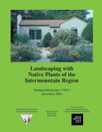 Landscaping with Native Plants of the Intermountain Region