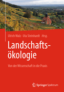 Landschaftskologie: Von Der Wissenschaft in Die PRAXIS