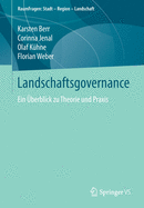 Landschaftsgovernance: Ein berblick Zu Theorie Und PRAXIS