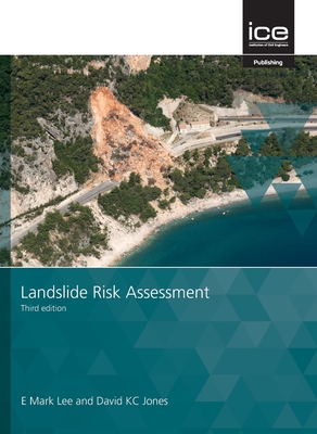 Landslide Risk Assessment - Lee, Mark E., and Jones, David K. C.