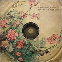 Landwerk No. 3 - Nathan Salsburg