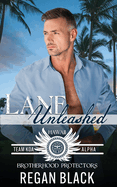 Lane Unleashed: Brotherhood Protectors World