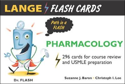 Lange Flash Cards: Pharmacology - Baron, Suzanne, and Lee, Christoph