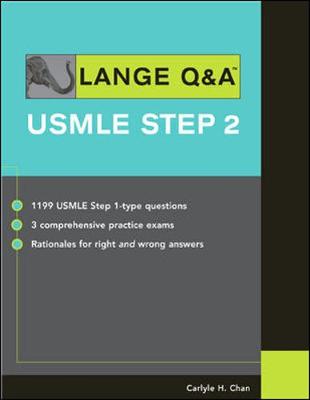 Lange Q&A: USMLE Step 2 - Chan, Carlyle, M.D., FAPA