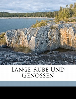 Lange Rube Und Genossen - Ernst, Paul, and 1866-1933, Ernst Paul