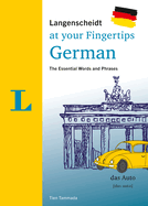 Langenscheidt German at Your Fingertips: The Essential Words and Phrases