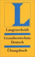 LANGENSCHEIDT GRUNDWORTSCHATZ DEUTSCH LIBRO EJERCICIOS - VARIOS AUTORES