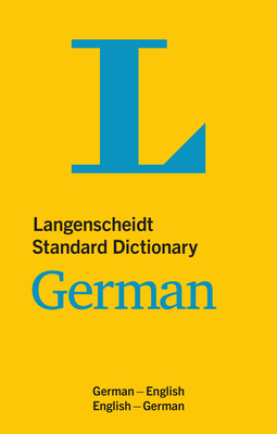 Langenscheidt Standard Dictionary German: German-English/English-German - Langenscheidt Editorial Team (Editor)