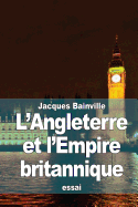 L'Angleterre et l'Empire britannique