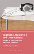 Language Acquisition and Development: Studies of Learners of First and Other Languages