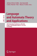 Language and Automata Theory and Applications: 10th International Conference, Lata 2016, Prague, Czech Republic, March 14-18, 2016, Proceedings