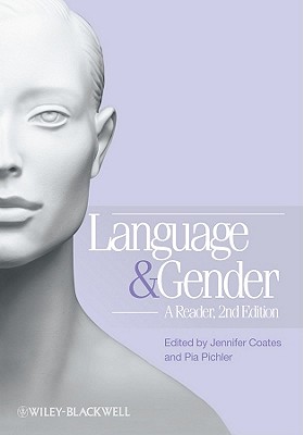 Language and Gender: A Reader - Coates, Jennifer (Editor), and Pichler, Pia