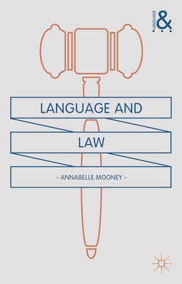 Language and Law - Mooney, Annabelle