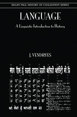 Language And Linguistic Introduction To History - Vendryes, J