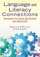 Language and Literacy Connections: Interventions for School-Age Children and Adolescents