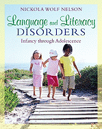 Language and Literacy Disorders: Infancy through Adolescence