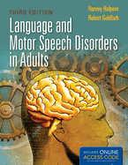 Language and Motor Speech Disorders in Adults