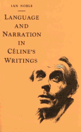 Language and Narration in Celine's Writings