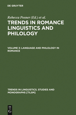 Language and Philology in Romance - Posner, Rebecca (Editor), and Green, John N. (Editor)