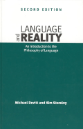 Language and Reality, 2nd Edition: An Introduction to the Philosophy of Language - Devitt, Michael, and Sterelny, Kim, Professor