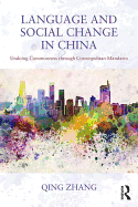 Language and Social Change in China: Undoing Commonness through Cosmopolitan Mandarin