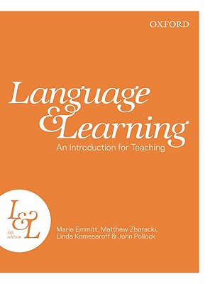 Language and Teaching - Emmitt, Marie, and Zbaracki, Matthew D. (Contributions by), and Komesaroff, Linda R. (Contributions by)