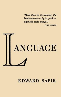 Language by Edward Sapir - Sapir, Edward, and Sloan, Sam (Introduction by)