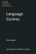 Language Centres: Their Roles, Functions and Management