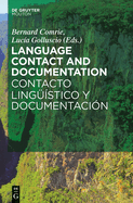 Language Contact and Documentation / Contacto Lingstico Y Documentacin